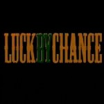 luck-by-chance-theatrical-trailer