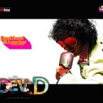 Dev D Music Review – A Super Desi Experience