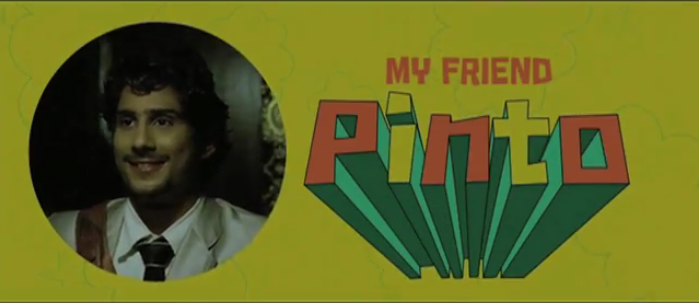 My Friend Pinto Movie Preview